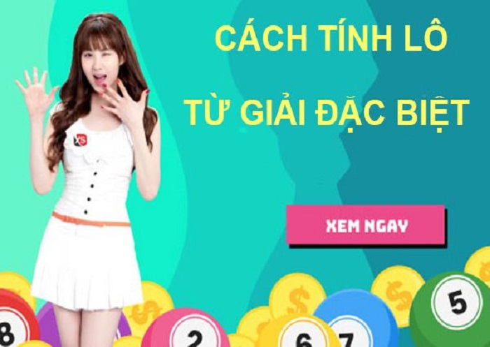 Phương pháp tính lô chuẩn đánh hàng ngày căn cứ vào tổng giải đặc biệt