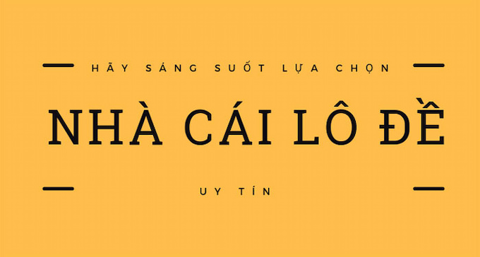 Lý do nên chọn nhà cái lô đề uy tín