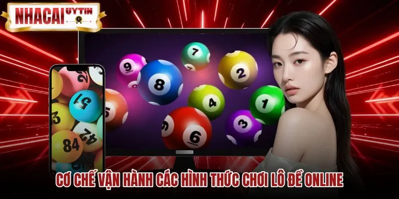 Cơ chế chơi lô đề online cùng tỷ lệ ăn cược chuẩn