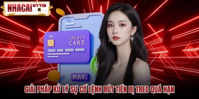 Giải pháp xử lý sự cố lệnh rút tiền bị treo Cách xử lý lệnh rút tiền bị treo