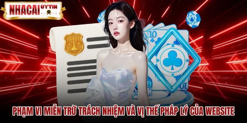 Quy định miễn trừ trách nhiệm và vị thế pháp lý website